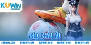 kèo châu Âu